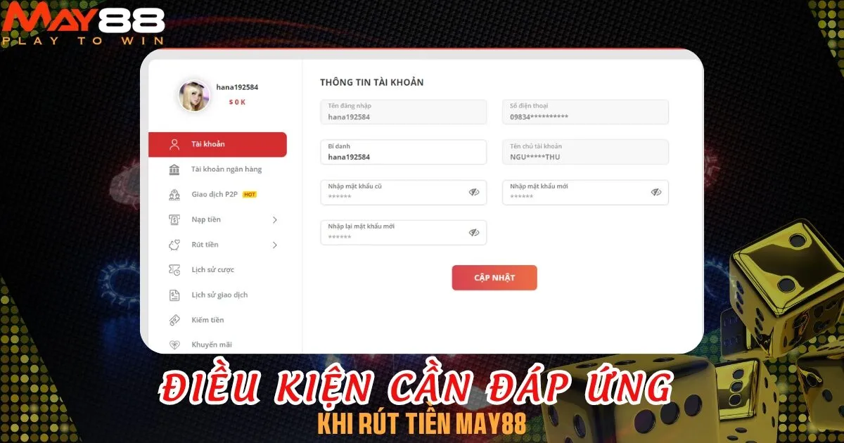 Điều kiện phải đáp ứng khi rút tiền từ tài khoản May88